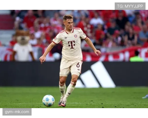 基米希防守端持续闪耀，成球队取胜关键支柱