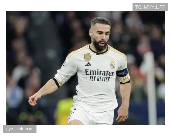 卡瓦哈尔防守回归 卡瓦哈尔防守回归